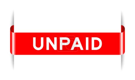 Banner de etiqueta insertado de color rojo con palabra no pagada sobre fondo blanco