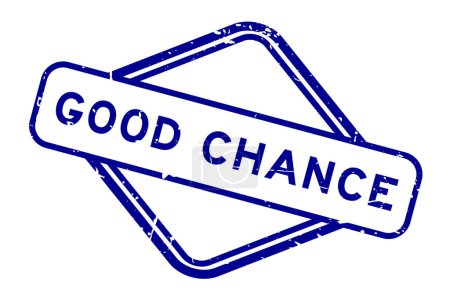 Grunge blue good chance word rubber seal stamp on white background