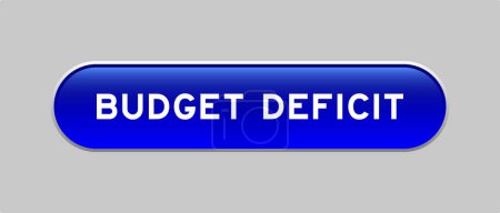 Blue color capsule shape button with word budget deficit on gray background