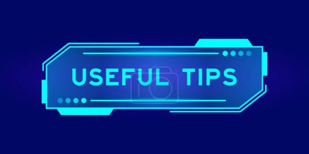 Illustration for Futuristic hud banner that have word useful tips on user interface screen on blue background - Royalty Free Image