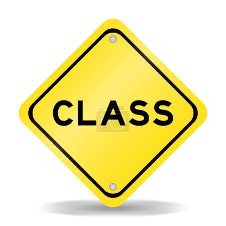Yellow color transportation sign with word class on white background