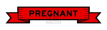Bandbanner mit Wort schwanger in roter Farbe auf weißem Hintergrund