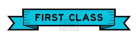 Bandbanner mit Wort First Class in blauer Farbe auf weißem Hintergrund