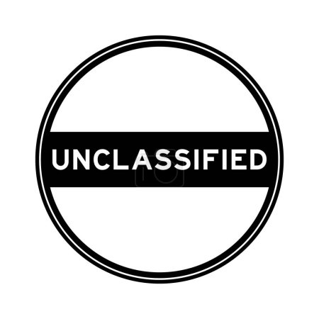 Black color round seal sticker in word unclassified on white background