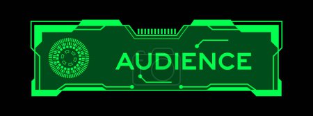 Color verde del banner futurista hud que tiene audiencia de palabras en la pantalla de la interfaz de usuario en fondo negro