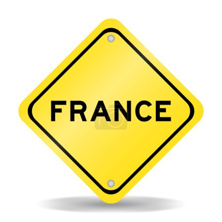 Yellow color transportation sign with word france on white background