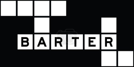 Alphabet letter in word barter on crossword puzzle background