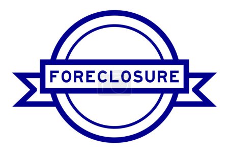 Vintage blue color round label banner with word foreclosure on white background