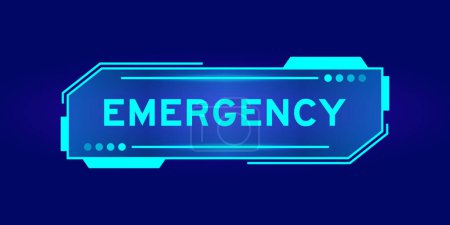 Téléchargez les illustrations : Futuristic hud banner that have word emergency on user interface screen on blue background - en licence libre de droit