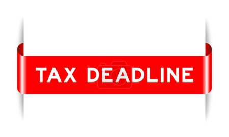 Red color inserted label banner with word tax deadline on white background