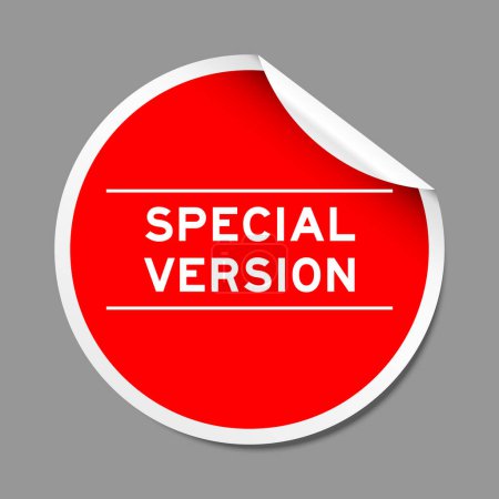Etiqueta adhesiva de cáscara de color rojo con palabra versión especial sobre fondo gris