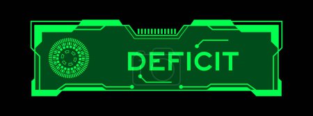 Illustration for Green color of futuristic hud banner that have word deficit on user interface screen on black background - Royalty Free Image