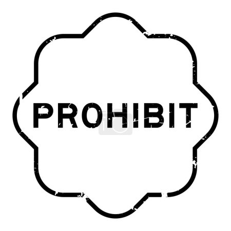 Grunge black prohibit word rubber seal stamp on white background