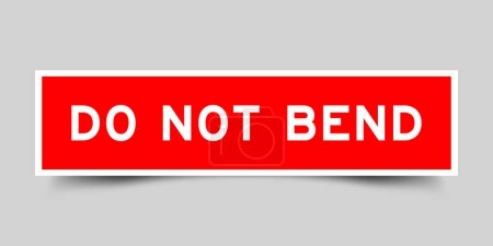 Red color square label sticker with word do not bend that inserted in gray background
