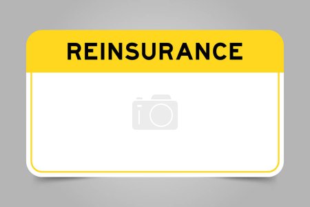 Label banner that have yellow headline with word reinsurance and white copy space, on gray background