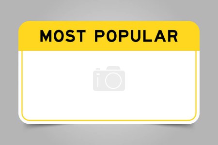 Illustration for Label banner that have yellow headline with word most popular and white copy space, on gray background - Royalty Free Image