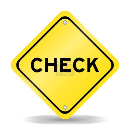 Gelbe Farbe Transportschild mit Wort-Check auf weißem Hintergrund