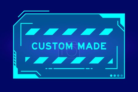 Illustration for Blue color of futuristic hud banner that have word custom made on user interface screen on black background - Royalty Free Image