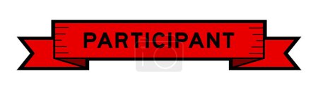 Ribbon label banner with word participant in red color on white background