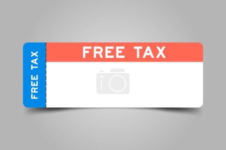 Illustration for Blue and orange color ticket with word free tax and white copy space - Royalty Free Image