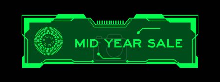 Illustration for Green color of futuristic hud banner that have word mid year sale on user interface screen on black background - Royalty Free Image
