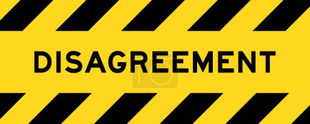 Yellow and black color with line striped label banner with word disagreement