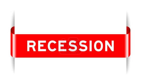 Rote Farbe eingefügt Etikettenbanner mit Wort Rezession auf weißem Hintergrund