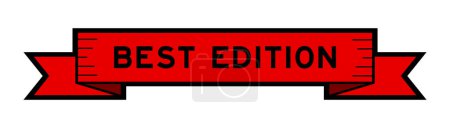 Ribbon label banner with word best edition in red color on white background