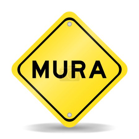 Yellow color transportation sign with word mura on white background