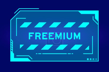 Futuristic hud banner that have word freemium on user interface screen on blue background