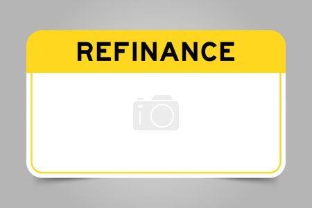 Label banner that have yellow headline with word refinance and white copy space, on gray background