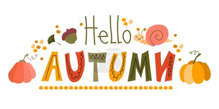 Cute autumn postcard cartoon style. Fall hand lettering phrase isolated on a white background. Vector Illustration for prints on t-shirts and bags, posters, postcards.