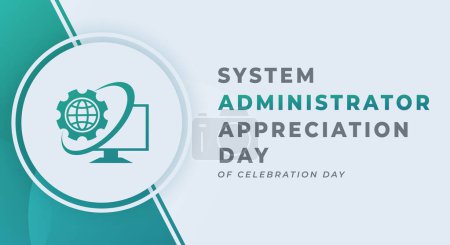 Ilustración de Happy System Administrator Appreciation Day Celebration Ilustración del diseño vectorial para fondo, cartel, pancarta, publicidad, tarjeta de felicitación - Imagen libre de derechos