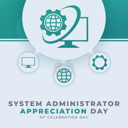 Happy System Administrator Appreciation Day Celebration Illustration vectorielle de conception pour arrière-plan, affiche, bannière, publicité, carte de v?ux
