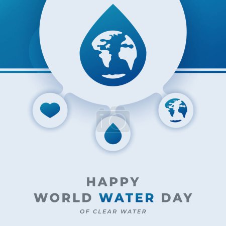 Illustration for Happy World Water Day Celebration Vector Design Illustration for Background, Poster, Banner, Advertising, Greeting Card - Royalty Free Image