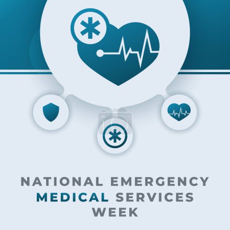 Illustration de conception vectorielle de célébration de la Semaine nationale des services médicaux d'urgence heureuse pour l'arrière-plan, l'affiche, la bannière, la publicité, la carte de souhaits