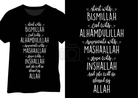 Beginnen Sie mit Bismillah, enden Sie mit Alhamdulillah, schätzen Sie mit Mascha Allah, hoffen Sie mit Inschallah, und das Leben wird von Allah gesegnet sein