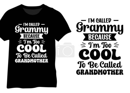 Téléchargez les photos : Je m'appelle grand-mère parce que je suis trop cool pour être appelée grand-mère, appelle-moi grand-mère - en image libre de droit