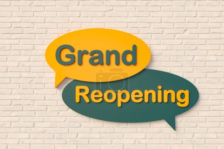 Photo for Grand reopening. Sign, speech bubble, text in yellow and dark green against a brick wall. Message, Phrase, Information and saying concepts. 3D illustration - Royalty Free Image