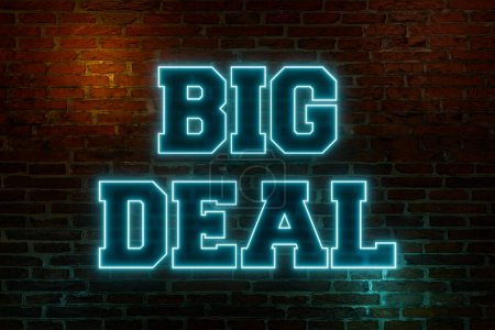 Photo for Big deal, neon sign. Brick wall at night with the text "Big deal" in blue neon letters. Business, commercial activity and shopping concept. 3D illustration - Royalty Free Image