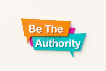 Photo for Be the authority - Cartoon speech bubble in orange, blue, purple and white text. Arguing, psychological pressure and conflict. 3D illustration - Royalty Free Image