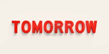 Mañana, banner web - firma. La palabra "Mañana" en mayúsculas rojas. Nombramiento, al día siguiente y concepto de plazo. Ilustración 3D
