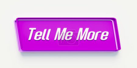 Foto de Cuéntame más. Banner púrpura con el mensaje, dime más. Asesoramiento, feedback, solicitud, comunicación, educación, negocios, motivación, inspiración. - Imagen libre de derechos