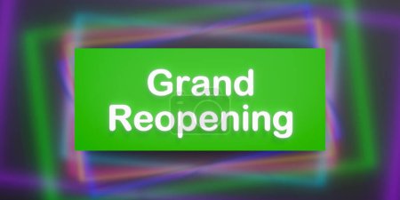 Grand reopening. Colored banner, information sign, sayings. Business, retail, store, opening event, marketing.