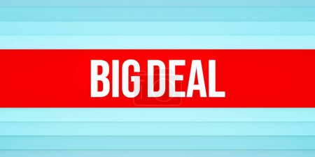 Photo for Big Deal. Red and blue colored stripes. The text, big deal in white letters. Shopping sign, marketing, buying, advantage, discount. - Royalty Free Image