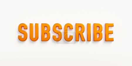 Subscribe, banner - sign. The word "subscribe" in orange capital letters.   3D illustration
