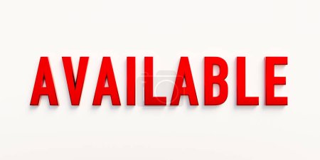 Disponible, banner - signo. La palabra "disponible" en mayúsculas rojas. Comprable, útil, posible, conveniente, gratis. Ilustración 3D