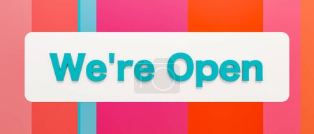 We are open sign. Colored banner and text. Open sign, message, banner, commercial sign, business.