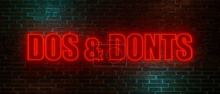 Photo for Dos and donts. Brick wall at night with the text "dos and donts" in red neon letters. 3D illustration - Royalty Free Image