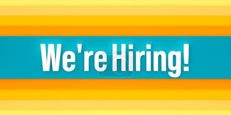 We are hiring! Yellow and blue colored stripes. The text, we're hiring in white letters. Recruitment, job interview, occupation, vacancy, trainee, business, career, opportunity.